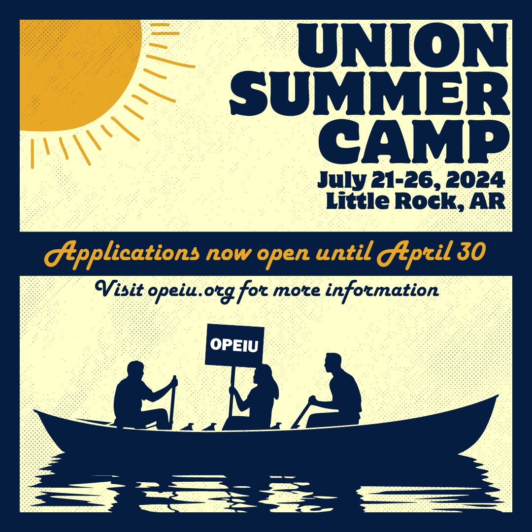 APPLICATIONS ARE NOW OPEN for the OPEIU Summer Camp! This summer, campers aged 13-16 will participate in recreational activities in Little Rock and learn about the history and relevance of the labor movement. Visit opeiu.org for more information!