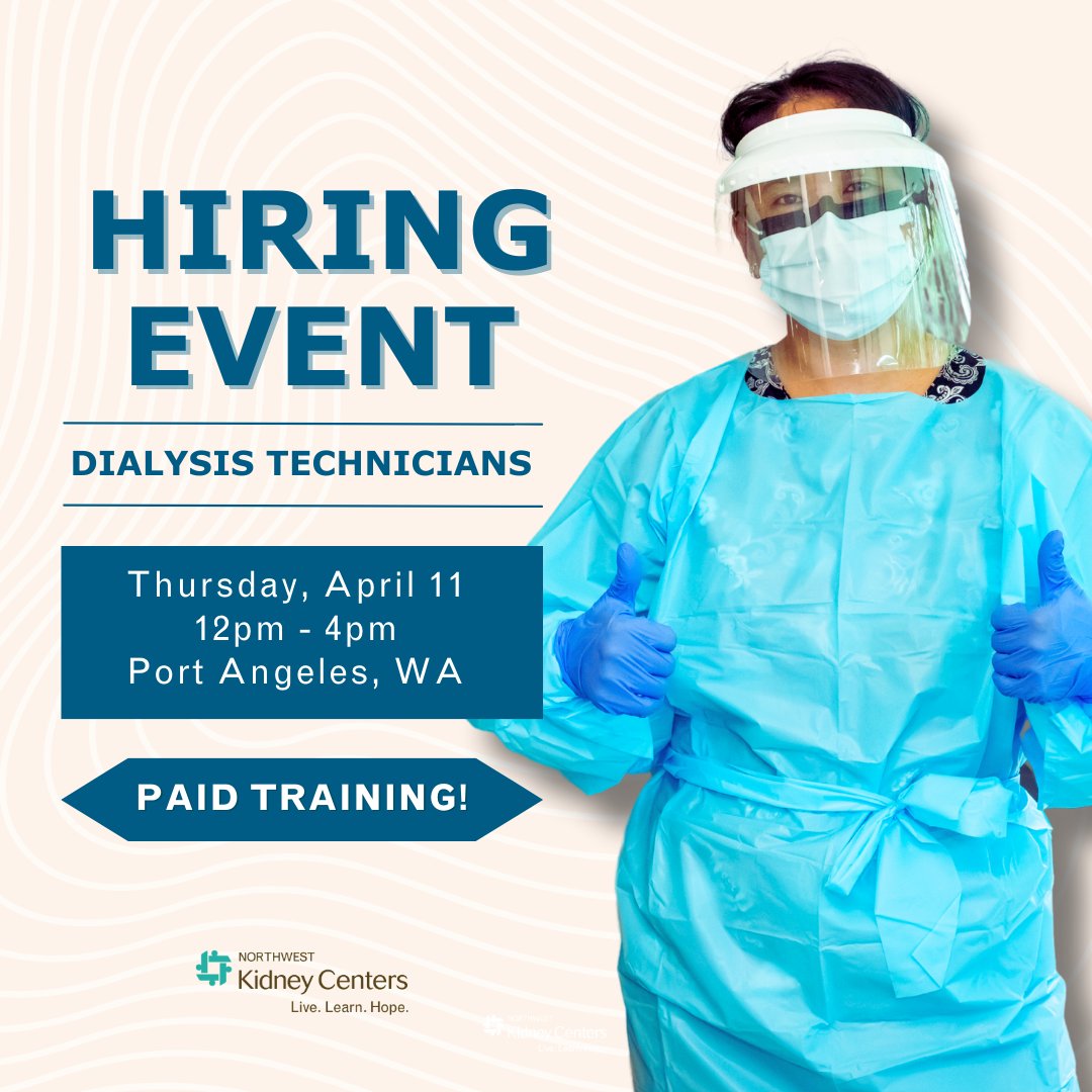 Join our team! We're hosting a #DialysisTechnician Hiring Event on Thurs., April 11, from 12 p.m. to 4 p.m. at our #PortAngeles Clinic. Join us to learn about our paid Dialysis Technician Training Program and job openings at our #KingCounty Clinics. RSVP: bit.ly/4cID95E