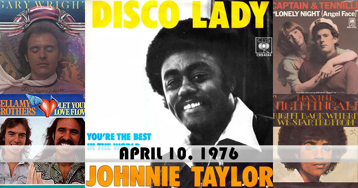 Here were the top songs on this day in 1976:
1. 'Disco Lady' - #JohnnieTaylor
2. 'Dream Weaver' - #GaryWright
3. 'Lonely Night (Angel Face)' - #CaptainAndTennille
4. 'Let Your Love Flow' - #BellamyBrothers
5. 'Right Back Where We Started From' - #MaxineNightingale