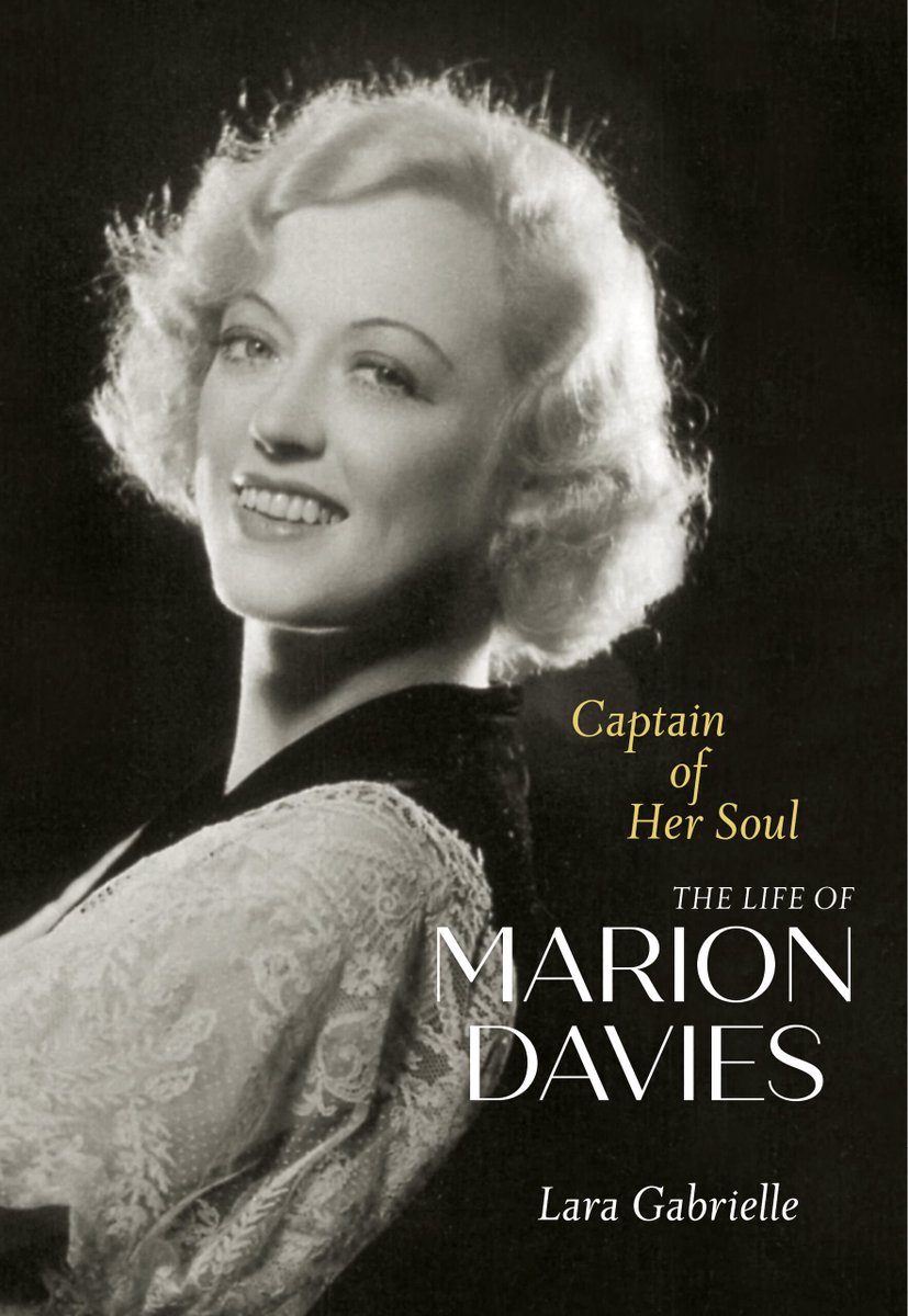 Captain of Her Soul: The Life of Marion Davies by Lara Gabrielle @backlotsfilm The comprehensive critical biography of silent-screen star Marion Davies, who fittingly referred to herself as 'the captain of my soul.' ON SALE NOW: amzn.to/3SyWj3B #mariondavies