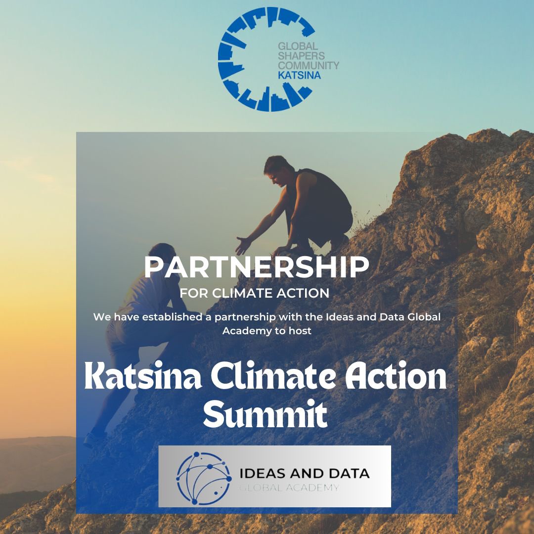 Exciting news! 
Global Shapers Katsina Hub partners with Ideas & Data Gloating Academy to host the inaugural Katsina Climate Action Summit! Join us as we tackle climate challenges & drive sustainability in our community. Stay tuned for details! #ClimateAction #KatsinaSummit