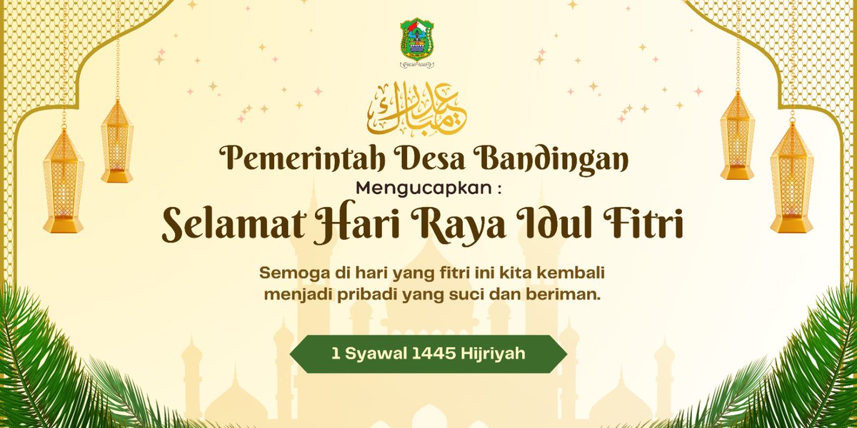 Selamat Hari Raya Idul Fitri 1 Syawal 1445 H. Mohon Maaf Lahir Dan Batin