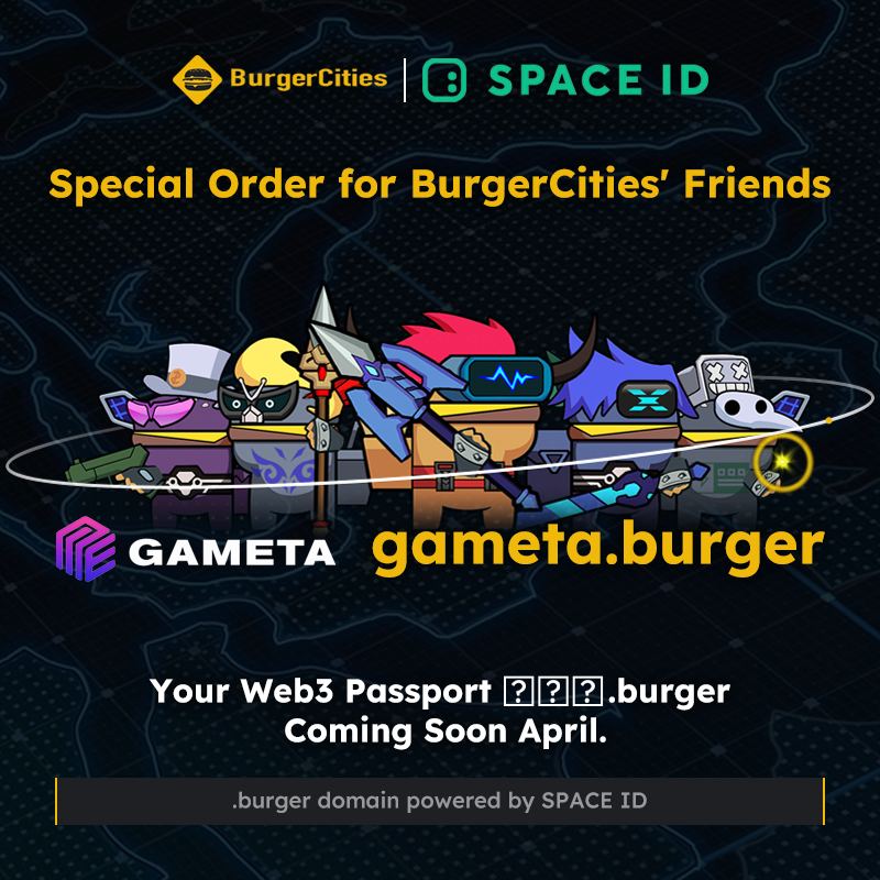 🍔 Breaking news! 

🎁@BurgerCitiesBar has gifted us the gameta.burger domain. 

🍔  Powered by @SpaceIDProtocol 3.0 infrastructure, this collaboration will take .burger to new heights. 

Keep an eye out for what's coming next! #BurgerCities #Gameta #SpaceIDProtocol