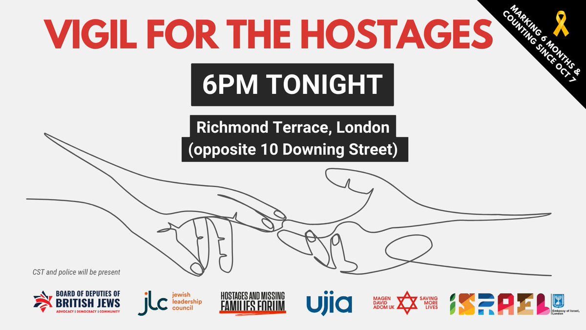 Join the vigil for the hostages at 6pm today on Richmond Terrace opposite 10 Downing Street. Marking six sad months since October 7. #BringThemHomeNow