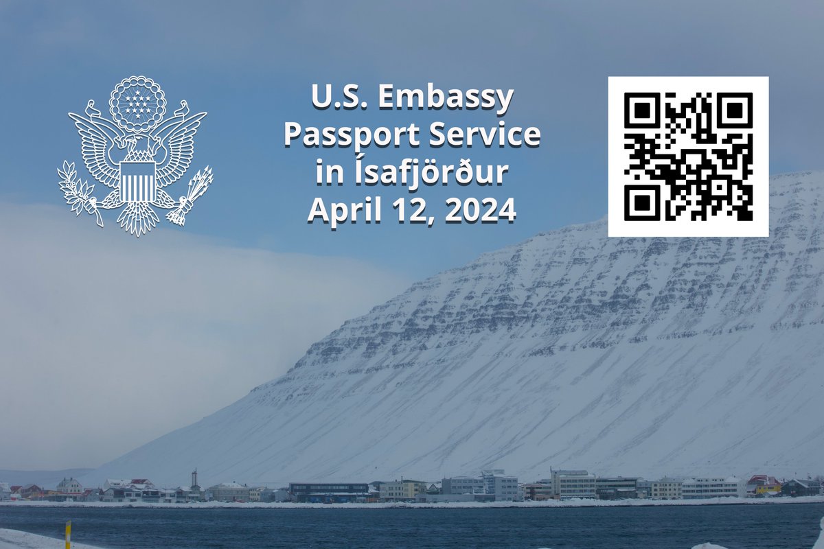 We are coming to Ísafjörður! If you are a U.S. citizen residing in the town of Ísafjörður or neighboring area and need to renew your passport, the Consular Section of the U.S. Embassy is coming to you on April 12th. Make your appointment by scanning the QR code in the image