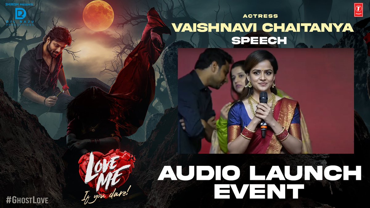 Watch actress @iamvaishnavi04 speech at the #LoveMe - '𝑰𝒇 𝒚𝒐𝒖 𝒅𝒂𝒓𝒆' Audio Launch event ❤️‍🔥 ▶️ youtu.be/safmNTqScaQ Jukebox out now. 🎵 youtu.be/nkvQXJrrSJk #GhostLove 💘 @AshishVoffl @mmkeeravaani @pcsreeram #ArunBhimavarapu @boselyricist @artkolla @HR_3555…