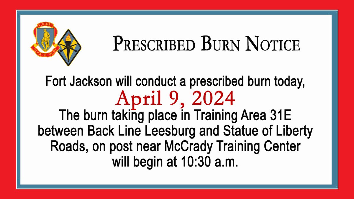 NOTICE: Fort Jackson Forestry will conduct a prescribed burn today, April 9, 2024. The burn taking place in Training Area 31E, on post near McCrady Training Center, will begin at 10:30 a.m. #VictoryStartsHere