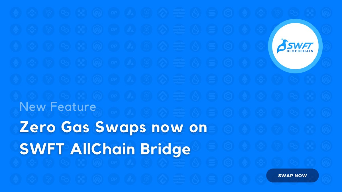 🚀 No gas? No problem! 🌟

SWFT AllChain Bridge now supports zero-gas transactions. 

Enjoy seamless #crypto swaps with #BNB Smart Chain, #POLYGON, #OKExChain, and #TRX without worrying about gas fees! 💸

🔗 Try it now: allchainbridge.com 

Learn more:…