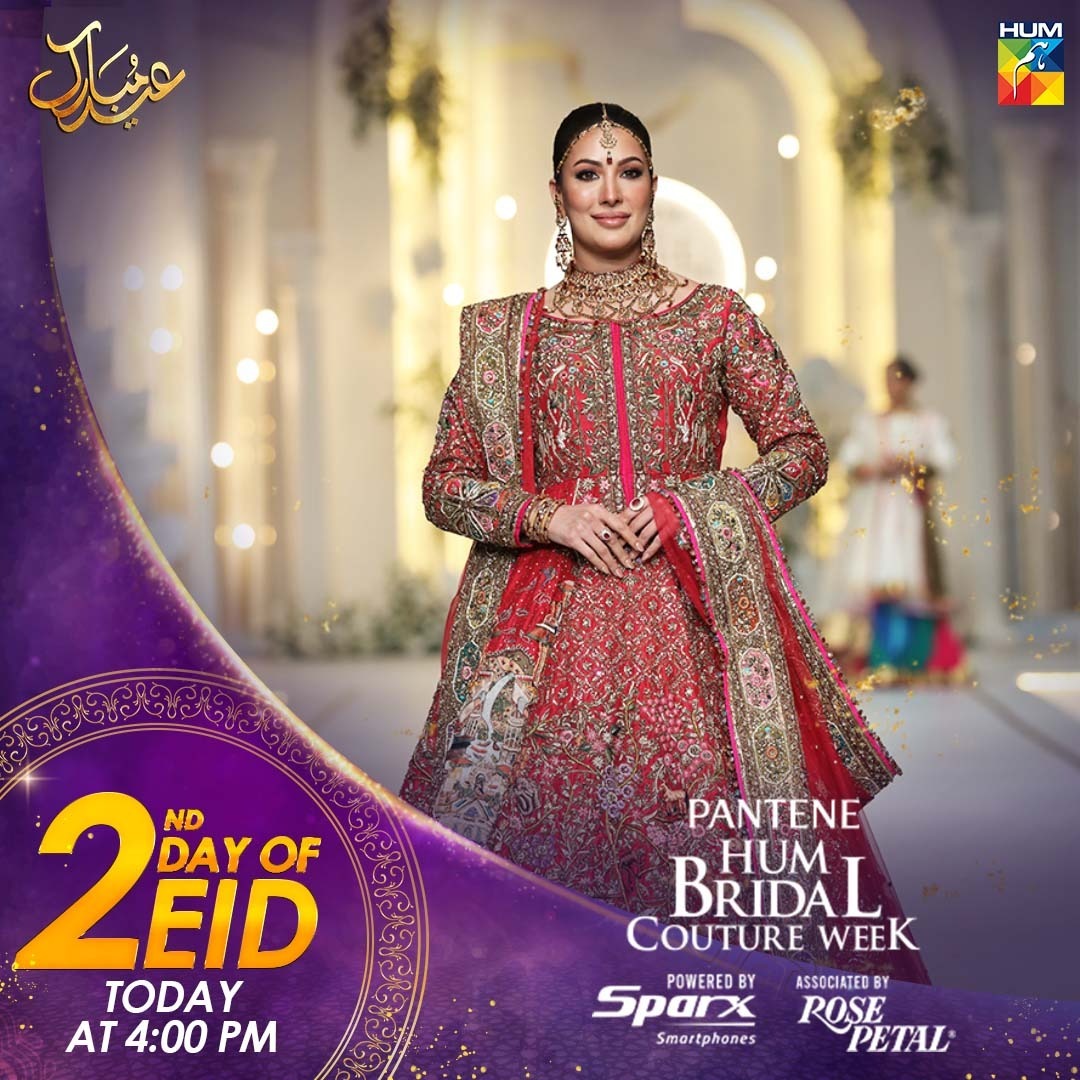 Humtvnetwork's tweet photo. Watch The 21st Pantene HUM Bridal Couture Week On the 2nd day of Eid at 4 PM Only On HUM TV! 😍

#PHBCW #PanteneHUMBridalCouture #HUMBridalCoutureWeek #HBCW #BridalFashion https://t.co/IHEidBPKZg