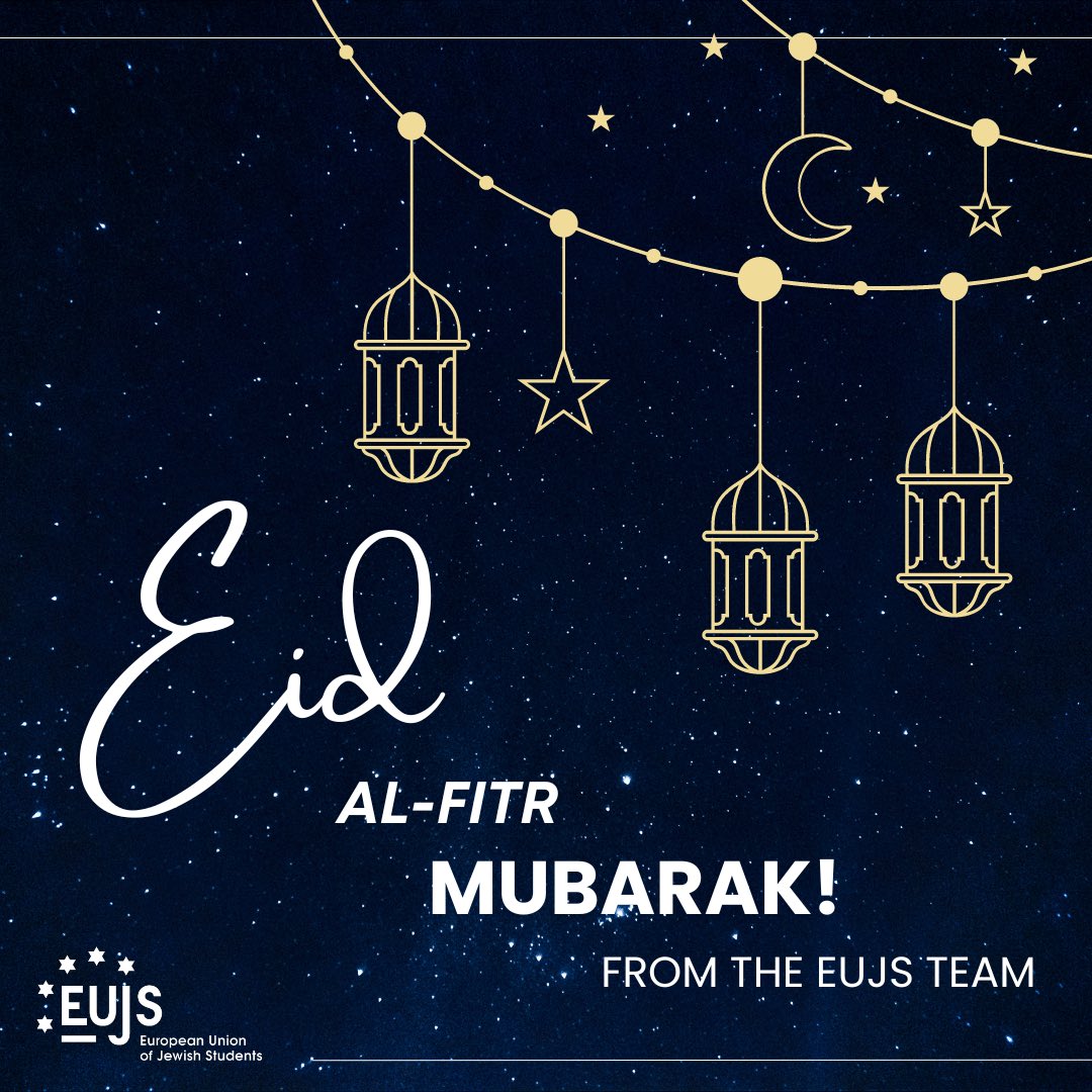 EUJS extends a hearty Eid Al-Fitr Mubarak to all those celebrating! ✨