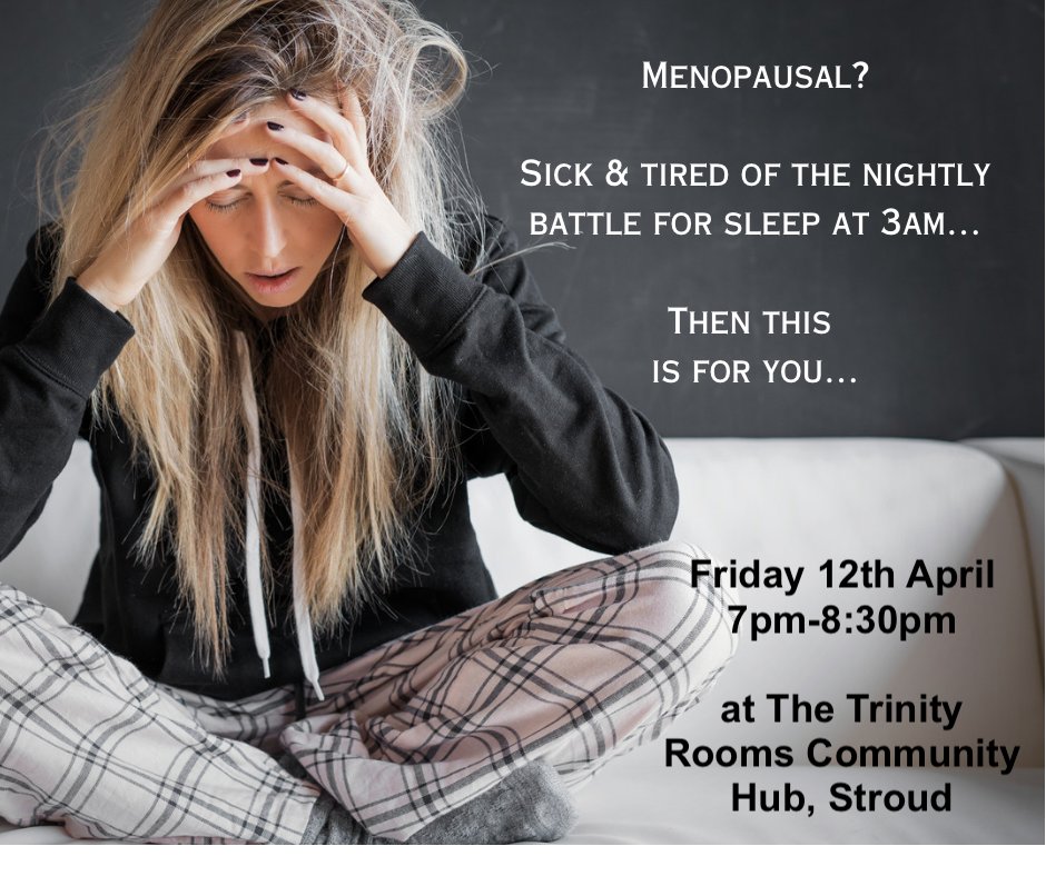 Friday 12th April, 7pm-8:30pm at our Trinity Rooms Community Hub in #Stroud £7 a place (11 available). To book call Rebecca on 07763149251 or visit ow.ly/F6Kp50RarOa #sleep #support #Menopause #woman #therapy #aging #female #educational #health #wellbeing #gloucestershire