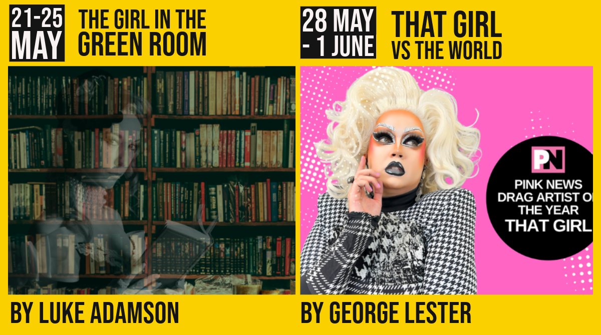 Delighted to host two ★★★★★ award-nominated productions from @PengeTheatre 'The Girl in the Green Room' 21–25 May bit.ly/4c156Fw 'That Girl vs The World' 28 May–1 June bit.ly/48JFOJh Come and join us!