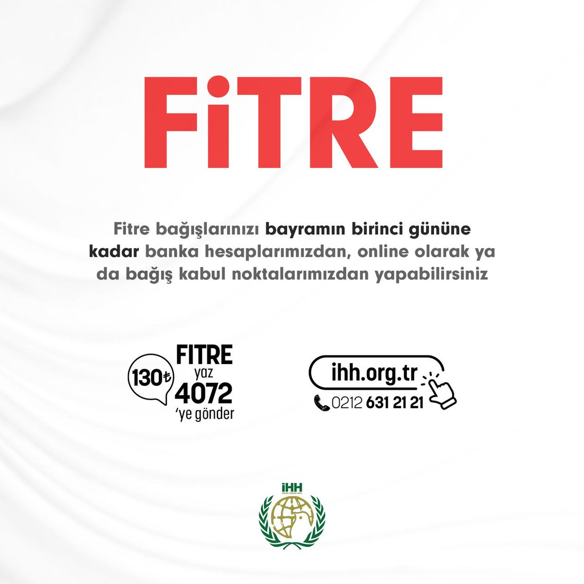 Fitre bağışlarınızı bayramın birinci gününe kadar banka hesaplarımızdan, online olarak ya da bağış kabul noktalarımızdan yapabilirsiniz. 🌐 Online bağış: ihh.org.tr/bagis/fitre İnsan Hak ve Hürriyetleri ve İnsani Yardım Vakfı TR66 0001 0004 8802 1249 9450 07 Açıklama: Fitre