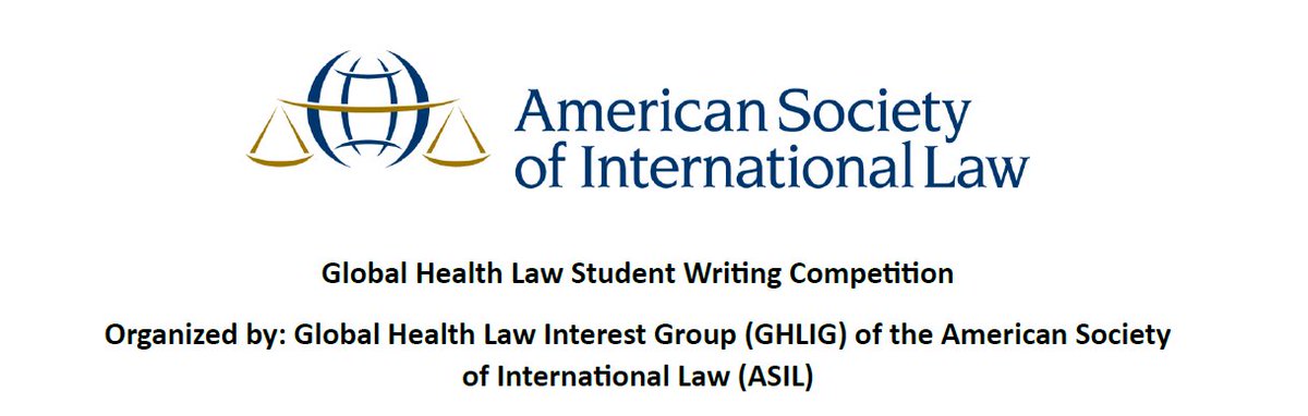 1/2 I'm thrilled to share that with the @asilorg Interest Group on Global Health Law we have decided to launch an annual student writing competition. And I'm even more excited to be joined in this initiative by @alexandraphelan and other wonderful colleagues.