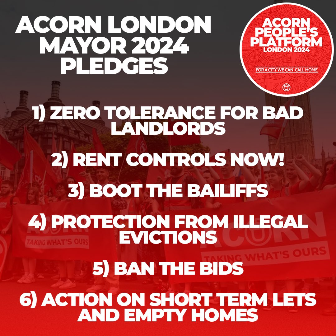 🚨 @ACORNLDN demands: 🚫Zero tolerance for bad landlords 📉Rent controls now! 👞Boot the Bailiffs 🏠Protection from illegal eviction 💰Ban the bids 💪Action on short term lets & empty homes Email London Mayoral candidates & tell them to back the pledges: acornuk.good.do/london/londonm…