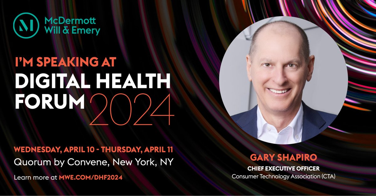 CTA CEO @GaryShapiro will be joining @McDermottLaw's highly anticipated #DHF2024 conference! Register to join a Fireside Chat with Gary, as well as remarks from senior leaders, leading companies, and top investors in the industry: mwe.com/DHF2024