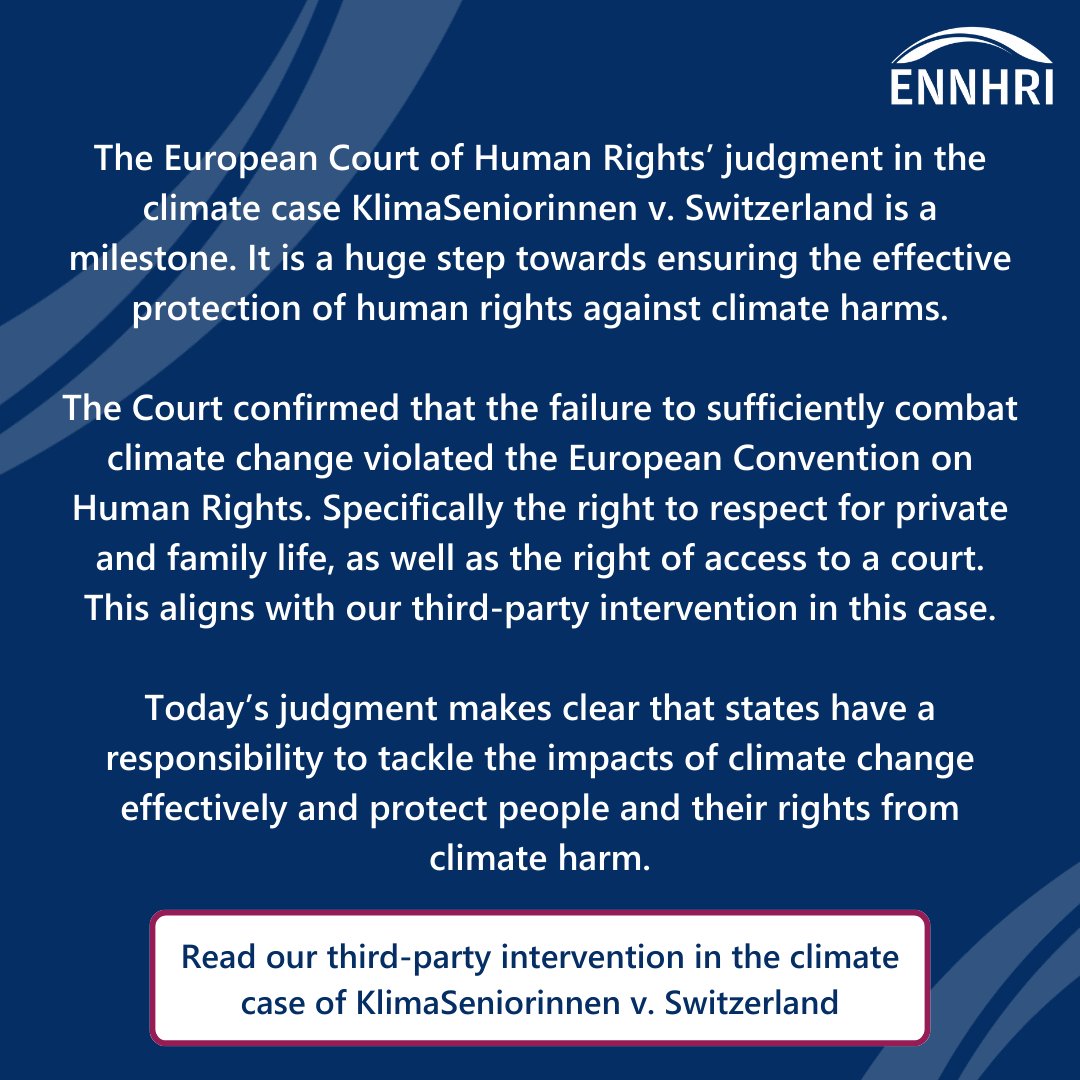 Today's European Court of Human Rights' judgment in the climate case KlimaSeniorinnen v. Switzerland is historic. It's a huge step in ensuring effective protection of #HumanRights against climate harms. See our view👇& 3rd-party intervention in the case: ennhri.org/news-and-blog/…