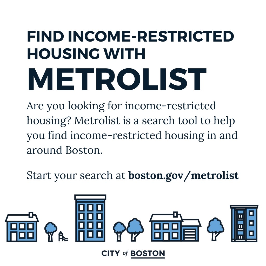 Are you looking for income-restricted housing? Metrolist is a search tool to help you find income-restricted housing in and around Boston. Start your search today! boston.gov/metrolist