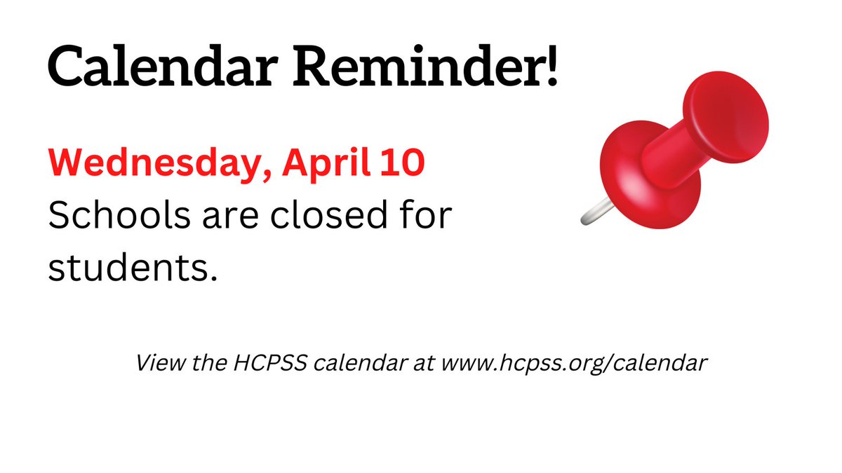 Calendar reminder! Schools are closed for students tomorrow, April 10. View the HCPSS calendar: hcpss.org/calendar/