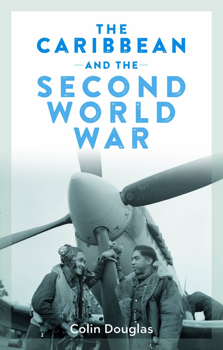 📢We are pleased to announce that The Caribbean and the Second World War by Colin Douglas will be published 6 June 2024. The book uncovers the pivotal but little-known role of the Caribbean in WWII 📚Pre-order: bit.ly/3xBBOgK 🗓️Save the launch date: 8 June @bcaheritage