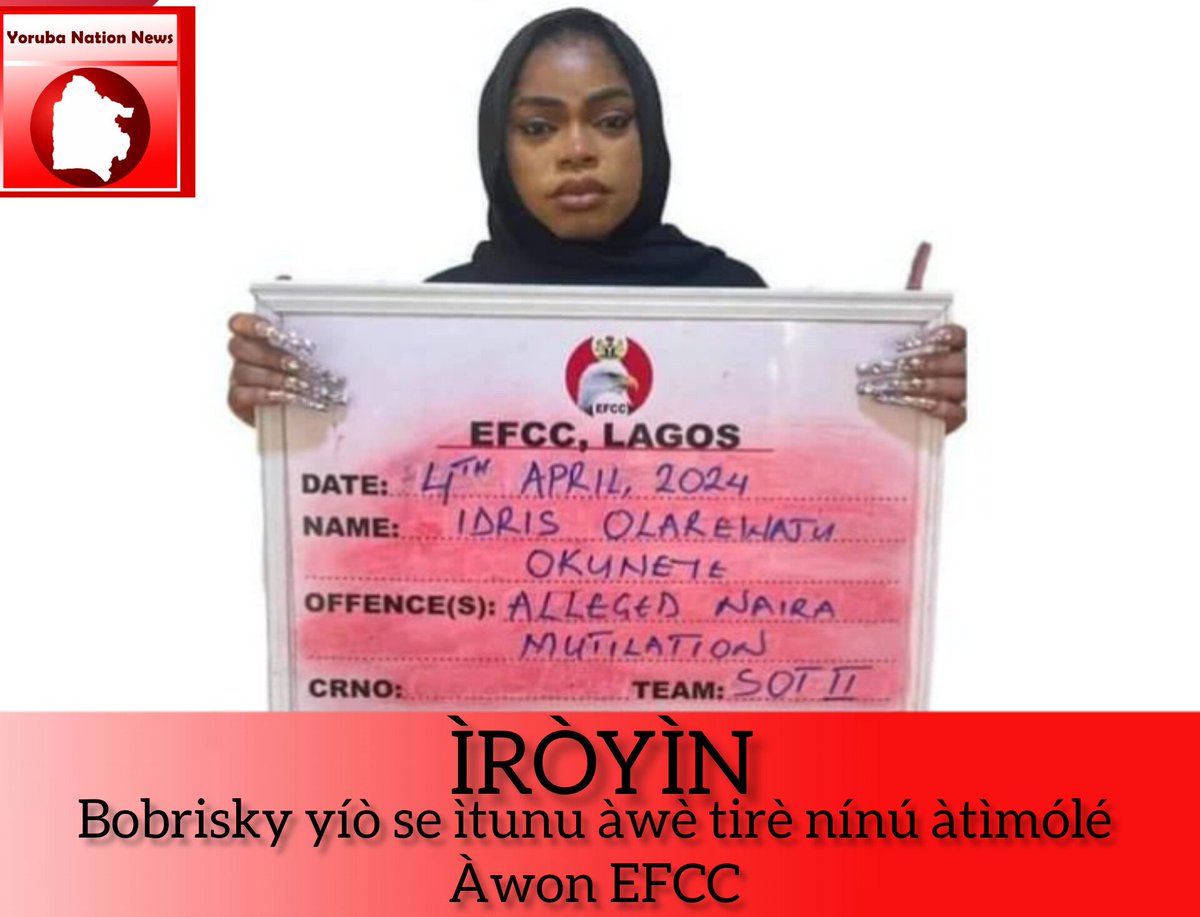 ÌRÒYÌN: Bobrisky yíò se ìtunu àwè tirè nínú àtìmólé Àwon EFCC #YorubaNationews #YorubaNation #Yoruba #News