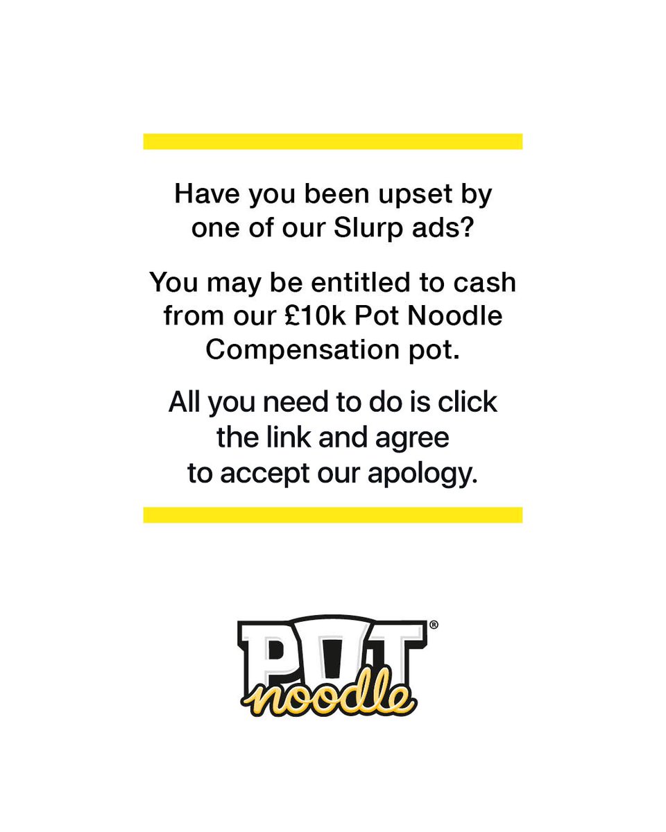🚨 Had enough of the Pot Noodle slurp ad? 🚨 It’s payback time! 💷 Find out more 👉 potnoodle.com/compensation-p…