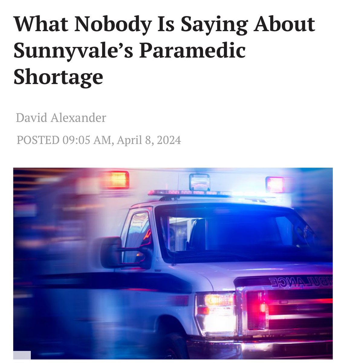 Thank you to David Alexander from The Silicon Valley Voice for further exploring our concerns regarding the paramedic issues in Sunnyvale. svvoice.com/what-nobody-is…