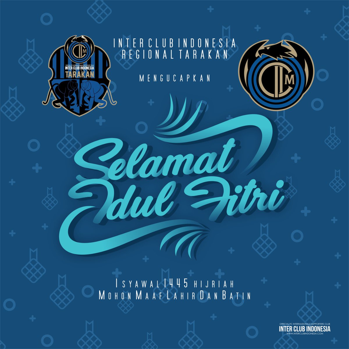 Keluarga Besar
Inter Club Indonesia Regional Tarakan 

Mengucapkan:

Selamat Hari Raya Idul Fitri 1445 H

Taqabbalallahu Minna Wa Minkum
Mohon maaf lahir dan batin