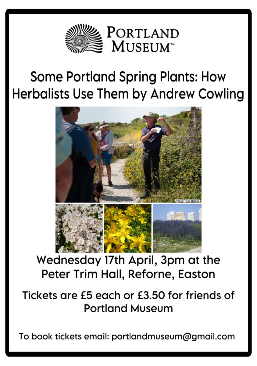 On Wednesday 17th April @ 3pm at the Peter Trim Hall, St. George’s Centre, Porland Museum is hosting ‘Some Portland Plants: How Herbalists use them’ by Andrew Cowling Tickets are £5 or £3.50 if you’re a Friend of Portland Museum To book email: portlandmuseum@gmail.com