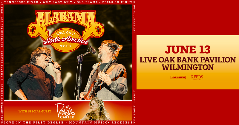 Country legends @TheAlabamaBand are bringing their Roll On II North America Tour to @LiveOakBankPav #Wilmington 6/13 with special guest @DeanaSings! Tickets on sale this Friday 4/12 10am. 🎟️ For info: livemu.sc/4cSJLP5 💍 Part of the Reeds Jewelers Concert Series