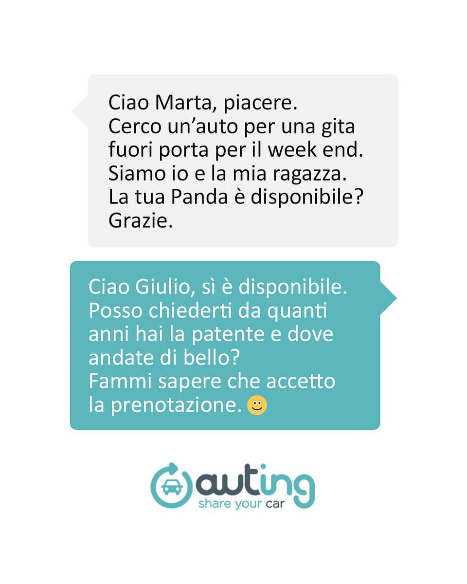 Su auting.it le persone che cercano un’auto per un breve viaggio, come Giulio e la sua ragazza, possono prenotare le auto messe in condivisione da altre persone, come Marta e la sua Panda.
Facile, come inviare un messaggio. Partiamo?