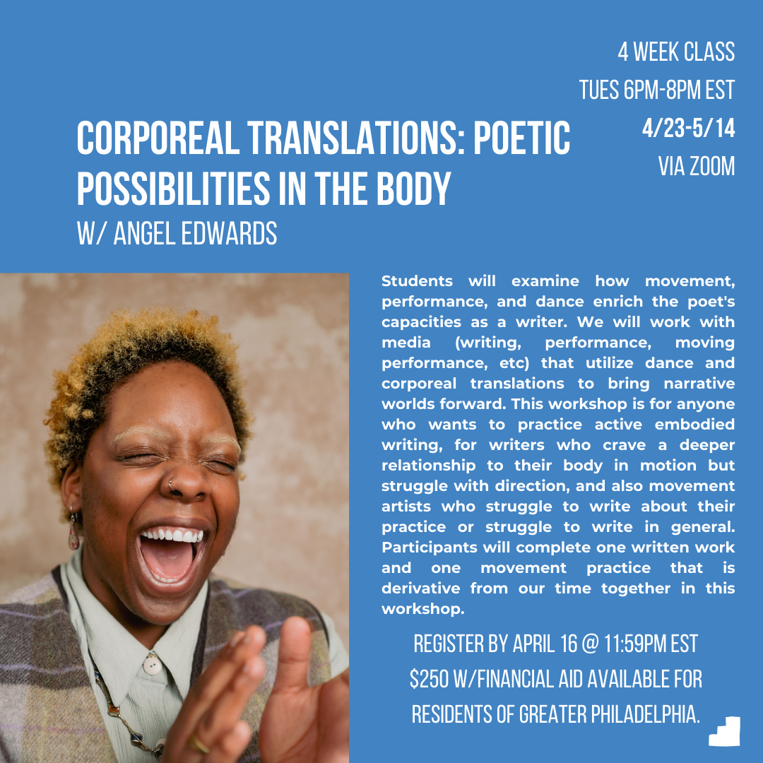 Join Angel Edwards for “Corporeal Translations: Poetic Possibilities in the Body”, a 4 week writing class with Blue Stoop! Class registration is rolling until April 16 at 11:59PM EST and applications for financial aid are due April 11 at 5PM. Link in bio.