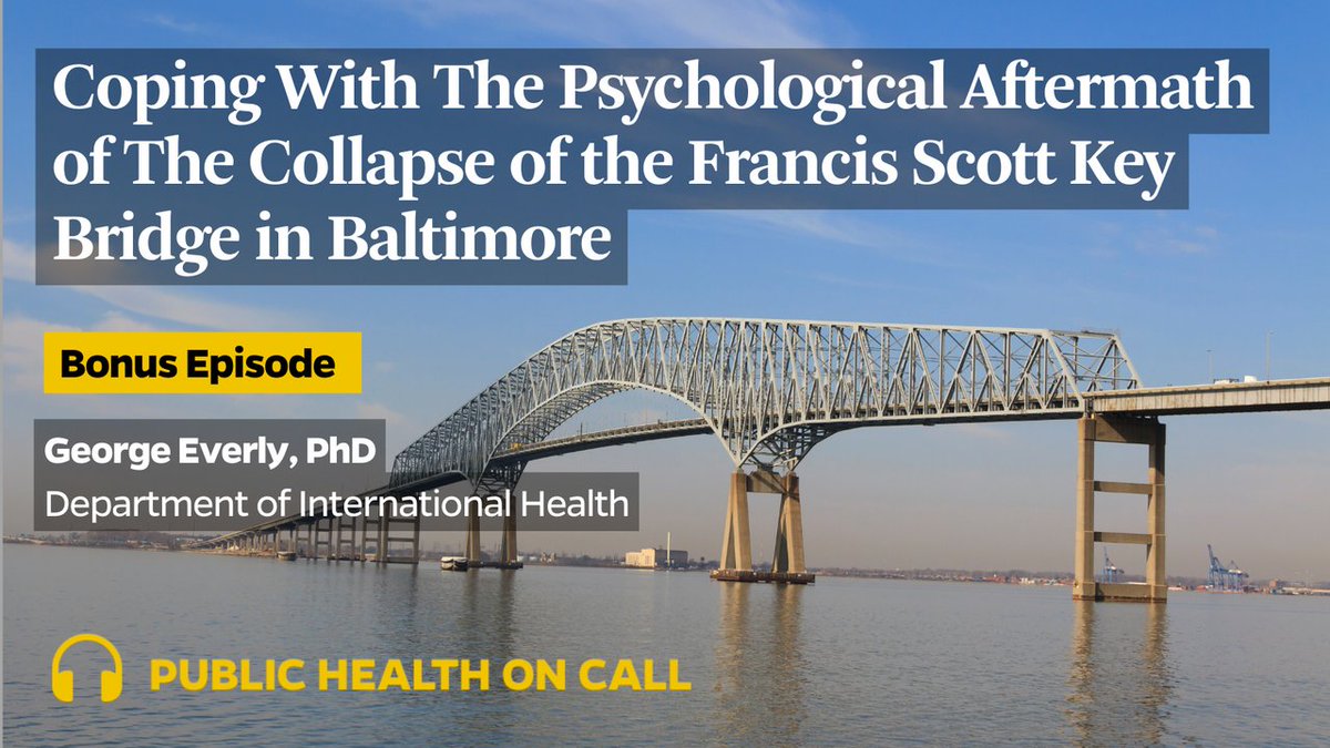 When a disaster like the Key Bridge collapse happens, “psychological contagion” can ensue. @JohnsHopkins psychologist @DrGeorgeEverly talks about how the phenomenon can make people nowhere near the accident suddenly question their sense of safety. johnshopkinssph.libsyn.com/bonus-coping-w…