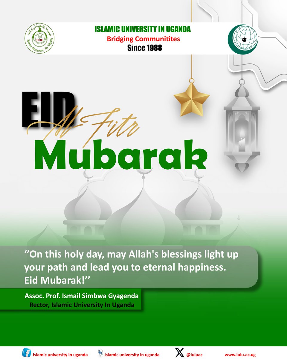 Eid Mubarak to you and your Family #eidmubarak #islamicuniversityinuganda #BridgingCommunities #Since1988