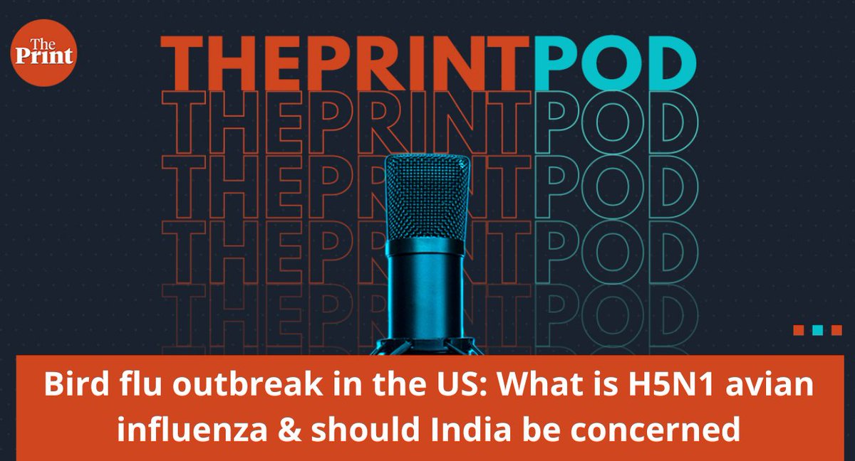 In #ThePrintPod today, listen to Sumi Sukanya Dutta @sumisukanya's report: Bird flu outbreak in the US: What is H5N1 avian influenza & should India be concerned Spotify: tinyurl.com/kdtpwwmj Amazon: tinyurl.com/mtk4ky4h