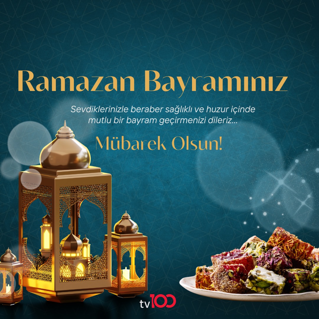 Ramazan Bayramınız mübarek olsun! #RamazanBayramı #tv100