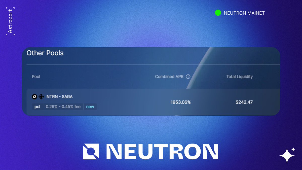 🛰️NEW $SAGA POOL SPOTTED ON NEUTRON Moments ago a new NTRN-SAGA pool was spotted on Astroport’s @Neutron_org deployment! Stay ahead with the most current liquidity options and APRs (note: rates may vary from displayed data): neutron.astroport.fi/pools