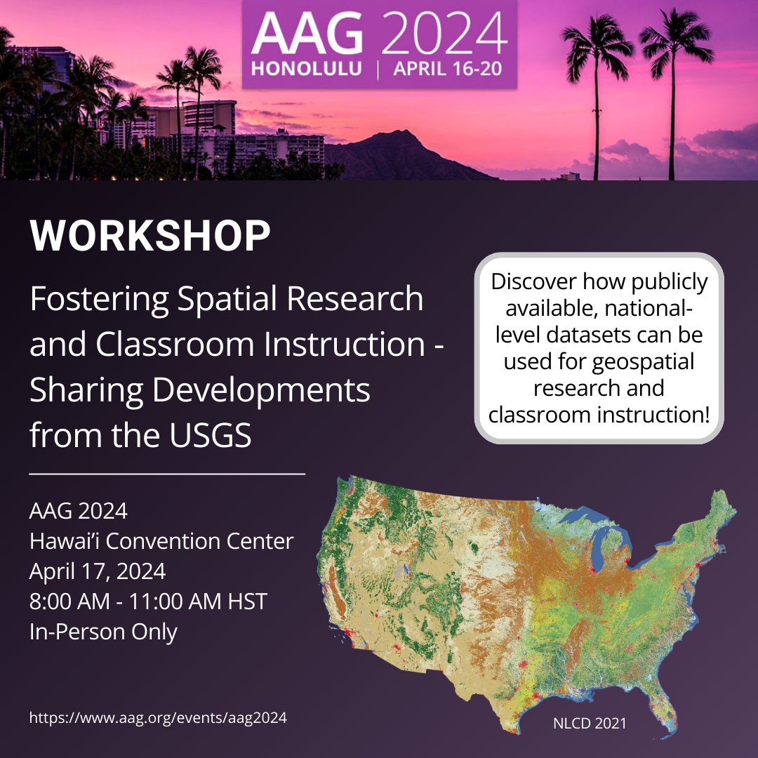 Attending the #AAG2024 Annual Meeting in #Hawaii? Don’t miss out on this USGS workshop about using publicly available, national-level #GeospatialData for research and classroom instruction. Register here: ow.ly/jV7B50RaAvf