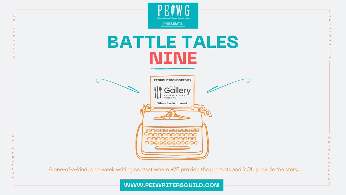 April 25th! The fiercest and friendliest writing contest is back...BATTLE TALES NINE!

All writers of all levels are encouraged to submit a story to this one-of-a-kind, one-week writing contest that tests your creativity. 

Event details found @ peiwritersguild.com