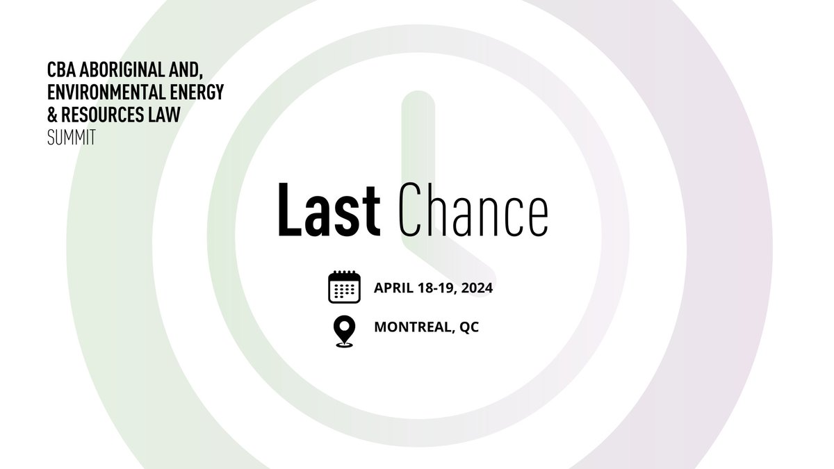 The CBA Aboriginal and Environmental, Energy, and Resources Law Summit is only 9 days away! 

Join us to explore the legal landscape where Indigenous rights intersect with energy and resource development and environmental stewardship. 

bit.ly/3SjK8d3 #CBAAEERLS