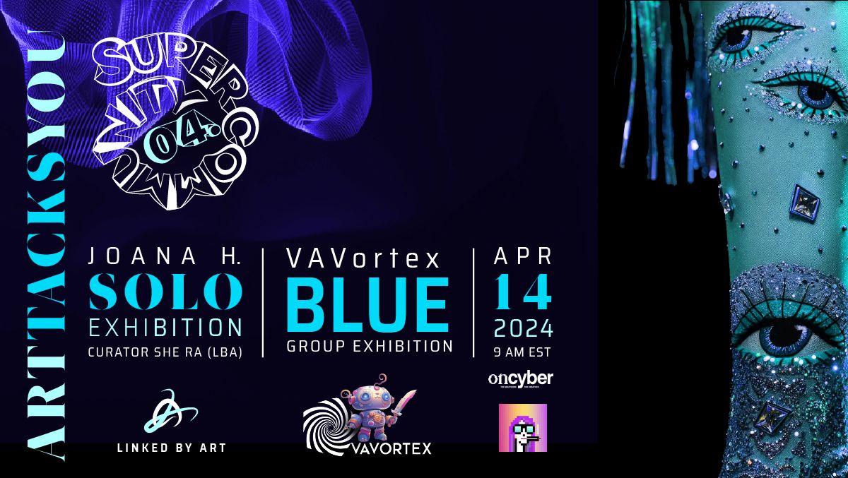 We are thrilled to announce on our great opening event SUPERCOMMUNITY 04 art exhibition. ⚡April 14, 9 Am EST. ⚡Link oncyber.io/supercommunity @LinkedByArt spotlighting @VAVortex ✨ Solo exhibition @aRttacksYOU Joana H. AI art ✨ ‘BLUE’ communities group exhibition Details 👇