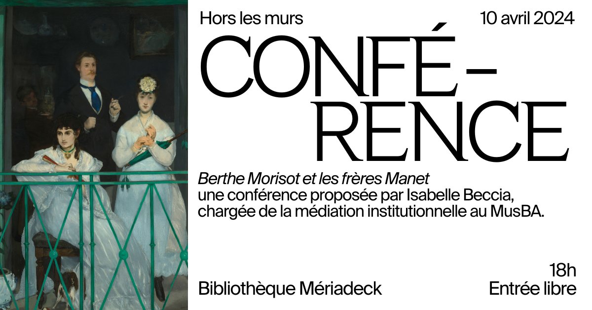 📣Demain !
RDV à la bibliothèque Mériadeck pour la conférence « Berthe Morisot et les frères Manet » par Isabelle Beccia, chargée de médiation institutionnelle au MusBA.
📅 10/04 à 18h
Entrée libre 

bit.ly/4arUf6b
#150impressionnisme  #SaisonImpressionnisteBordeaux