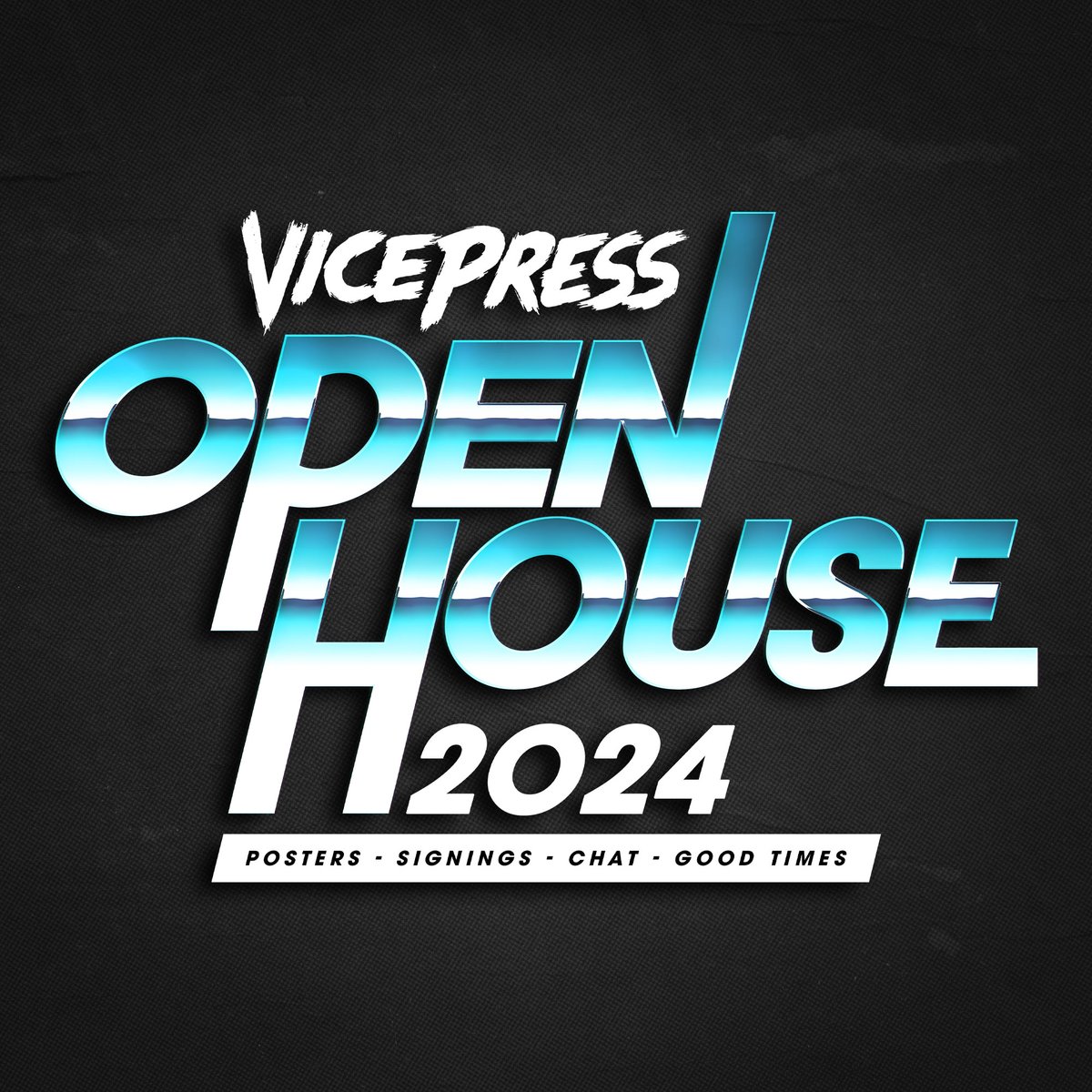 Open House 2024 - Saturday 8th June - The Steamworks, Sheffield - Tickets available this Thursday! All the information, including our awesome line up of guests, is now live at VicePressOpenHouse.co.uk Under 12's go free!