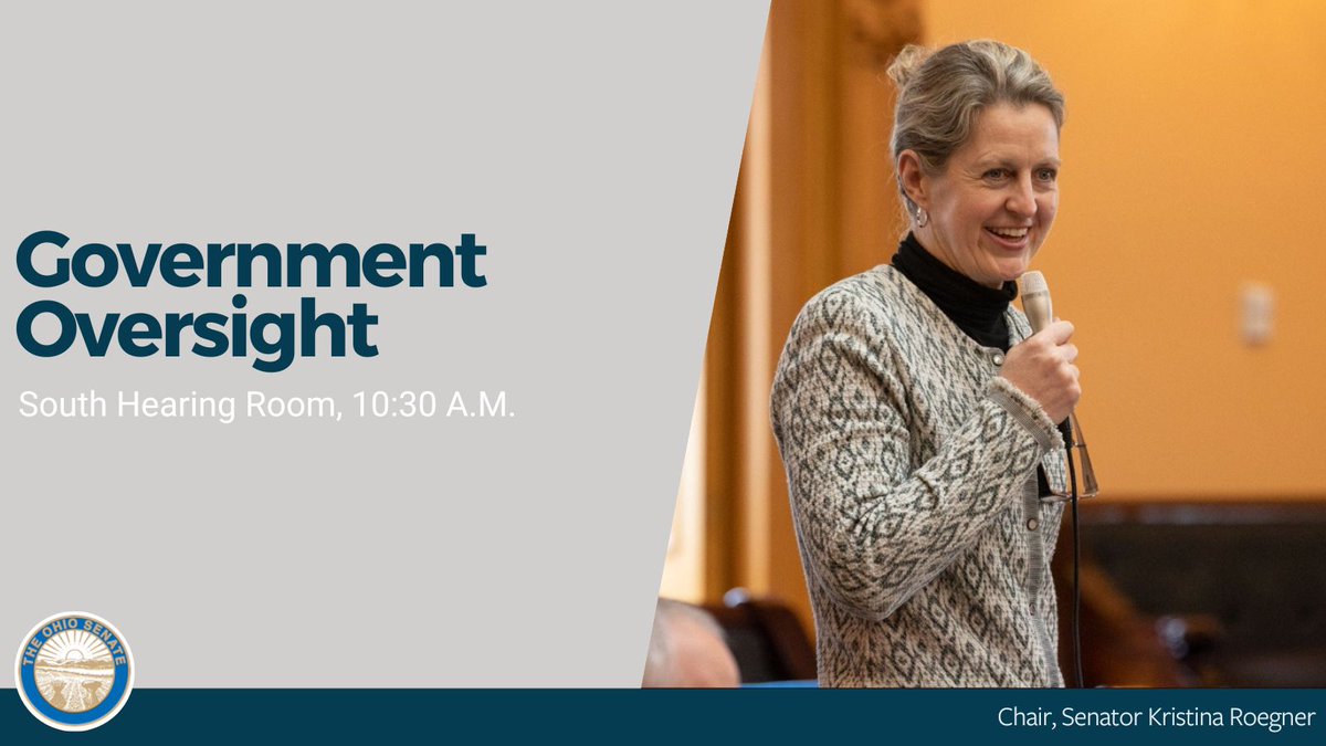 10:30AM: Government Oversight with Chair Roegner in the South Hearing Room. Tune in @TheOhioChannel: bit.ly/3SqeXgd
