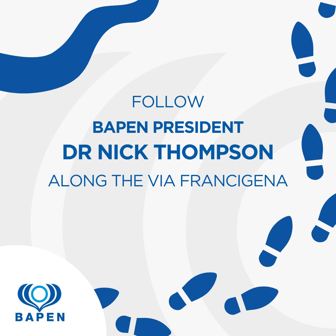 BAPEN President, Dr Nick Thompson, is about to embark on the first leg of the Via Francigena! Nick is walking this famous pilgrim route to raise money for @PINNTCharity and research at @NewcastleHosps. Give his Instagram page a follow: instagram.com/2000k.to.rome/