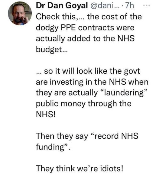 The record NHS budget was caused by adding the £14.9bn PPE Fraud and Dido Harding's £36bn Test and Trace onto the NHS Budget.

In reality the NHS budget has been cut for every single one of the 13 years that the Conservatives have been in charge.