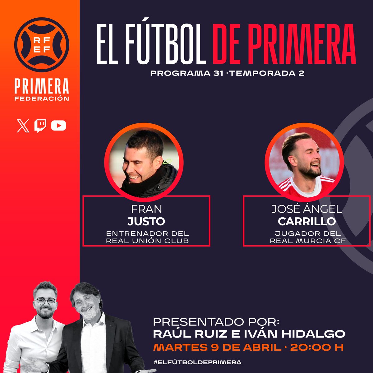 🤩 ¡TODO LISTO! Hoy, a partir de las 20:00 horas... ¡31ª programa de #ElFútbolDePrimera! (Y con dos invitados de lujo) 👨‍🏫 @franjusto21 | @REALUNIONCIRUN ⚽ @carric9 | @realmurciacfsad 🙌 𝗥𝗘𝗖𝗢𝗥𝗗𝗔𝗗: en directo en 𝗫, 𝗬𝗢𝗨𝗧𝗨𝗕𝗘 y 𝗧𝗪𝗜𝗧𝗖𝗛. #PrimeraFederación