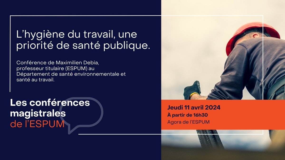 Le professeur Maximilien Debia (DSEST) présentera la prochaine conférence magistrale de l'ESPUM sur le sujet : «L'hygiène du travail, une priorité de santé publique». Jeudi 11 avril, 16h30, à l'Agora de l'ESPUM Inscription obligatoire : bit.ly/4cI6365