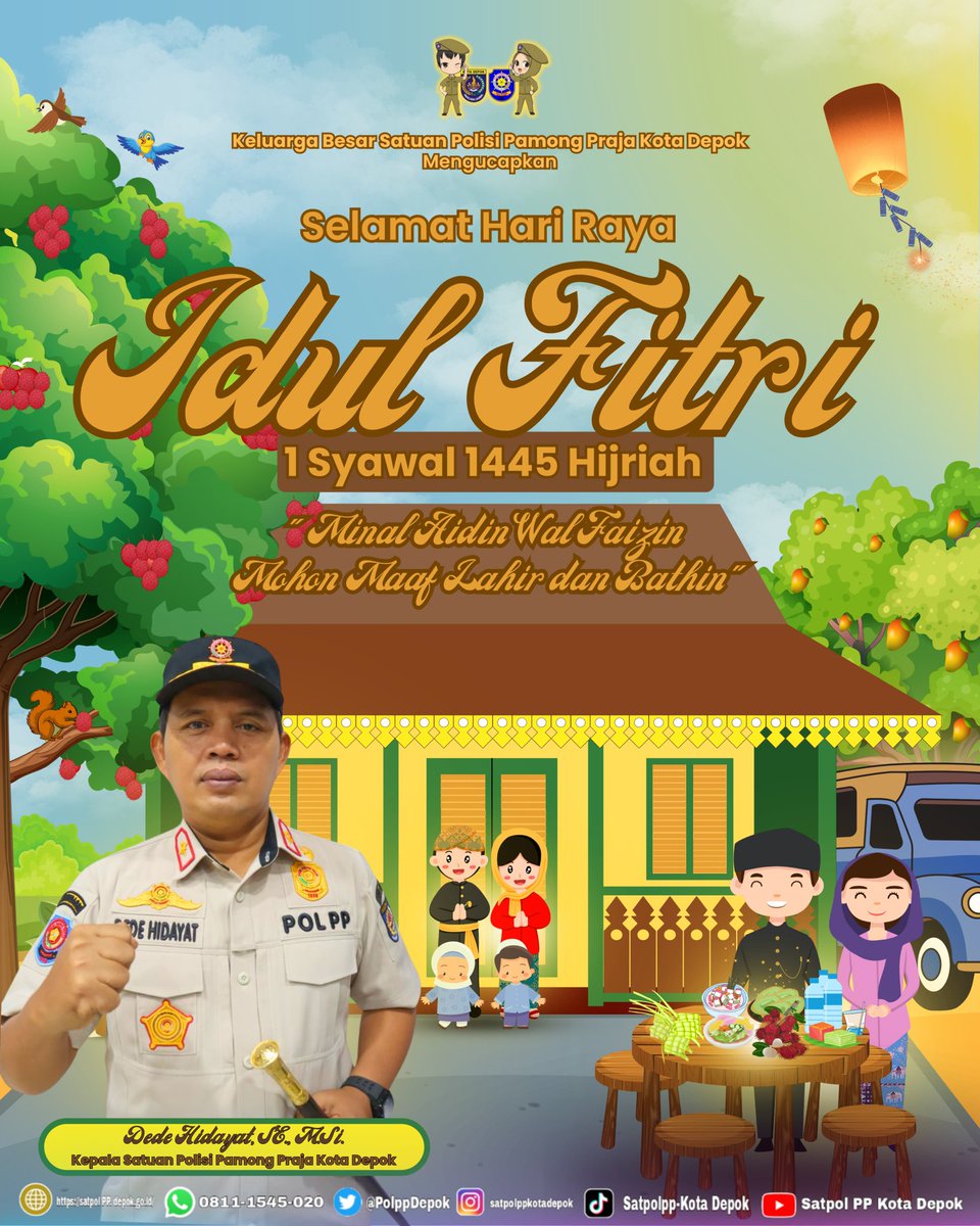Keluarga Besar Satuan Polisi Pamong Praja Kota Depok mengucapkan"Selamat Hari Raya Idul Fitri 1445 Hijriah / 2024 Masehi" Mimal Aidin Wal Faizin, Mohon Maaf Lahir dan Bathin.

@idrisashomad @imambhartono <a href="/bangsupians/">Supian Suri</a> 
@dedehidayat02 <a href="/pemkotdepok/">PEMERINTAH KOTA DEPOK | #AyoPakaiMasker</a> <a href="/satpolppjabar/">Satpol PP Provinsi Jabar</a> <a href="/ma_afriandi/">MA. Afriandi</a>