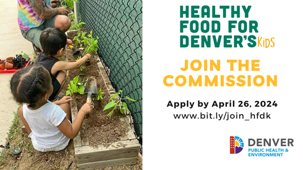 DDPHE's tweet photo. The Healthy Food for Denver's Kids Commission is recruiting new members! Are you passionate about #healthequity &amp; #foodjustice? Do you want to guide grantmaking for healthy food access &amp; food education for #youth in #Denver? Apply by April 26, 2024 #HFDK https://t.co/3UuCh63ipX https://t.co/7bIUf07SoJ